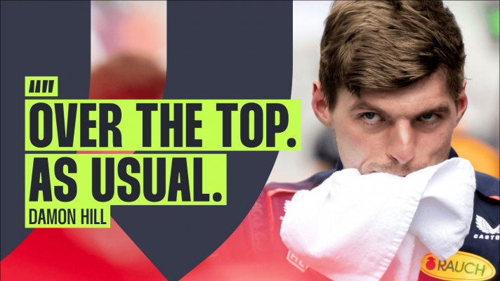 Max Verstappen wipes his face with a towel alongside an enlarged quote by Damon Hill reading: 'Over the top. As usual.'