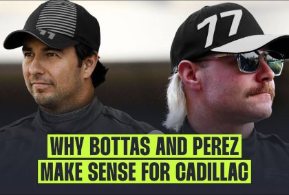 Why Sergio Perez and Valtteri Bottas make sense for Cadillac’s first driver line-up