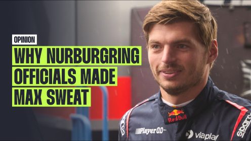 Why officials were right to make Max Verstappen sweat for Nurburgring licence
