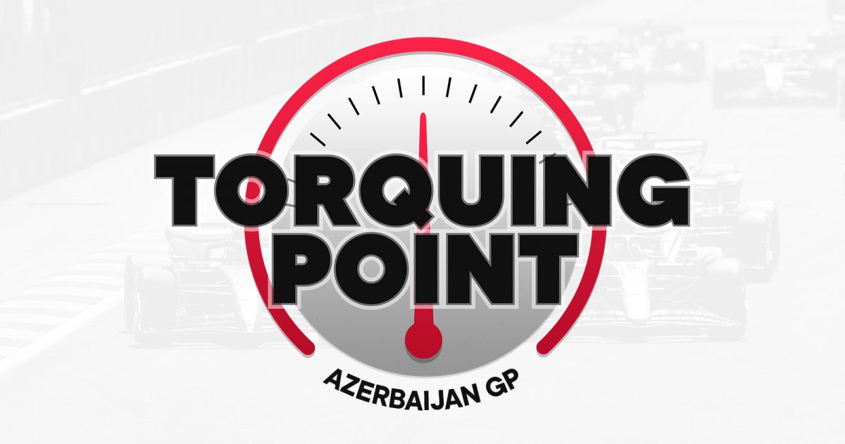 Torquing Point podcast from the Azerbaijan Grand Prix. June 2022