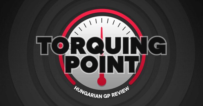 Torquing Point banner. Hungarian Grand Prix July 2022.