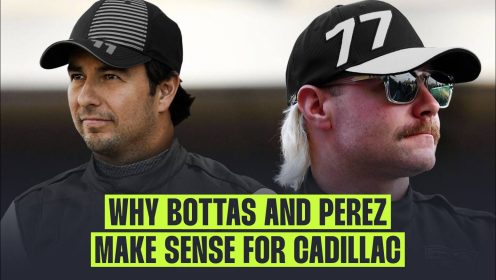 Why Sergio Perez and Valtteri Bottas make sense for Cadillac’s first driver line-up