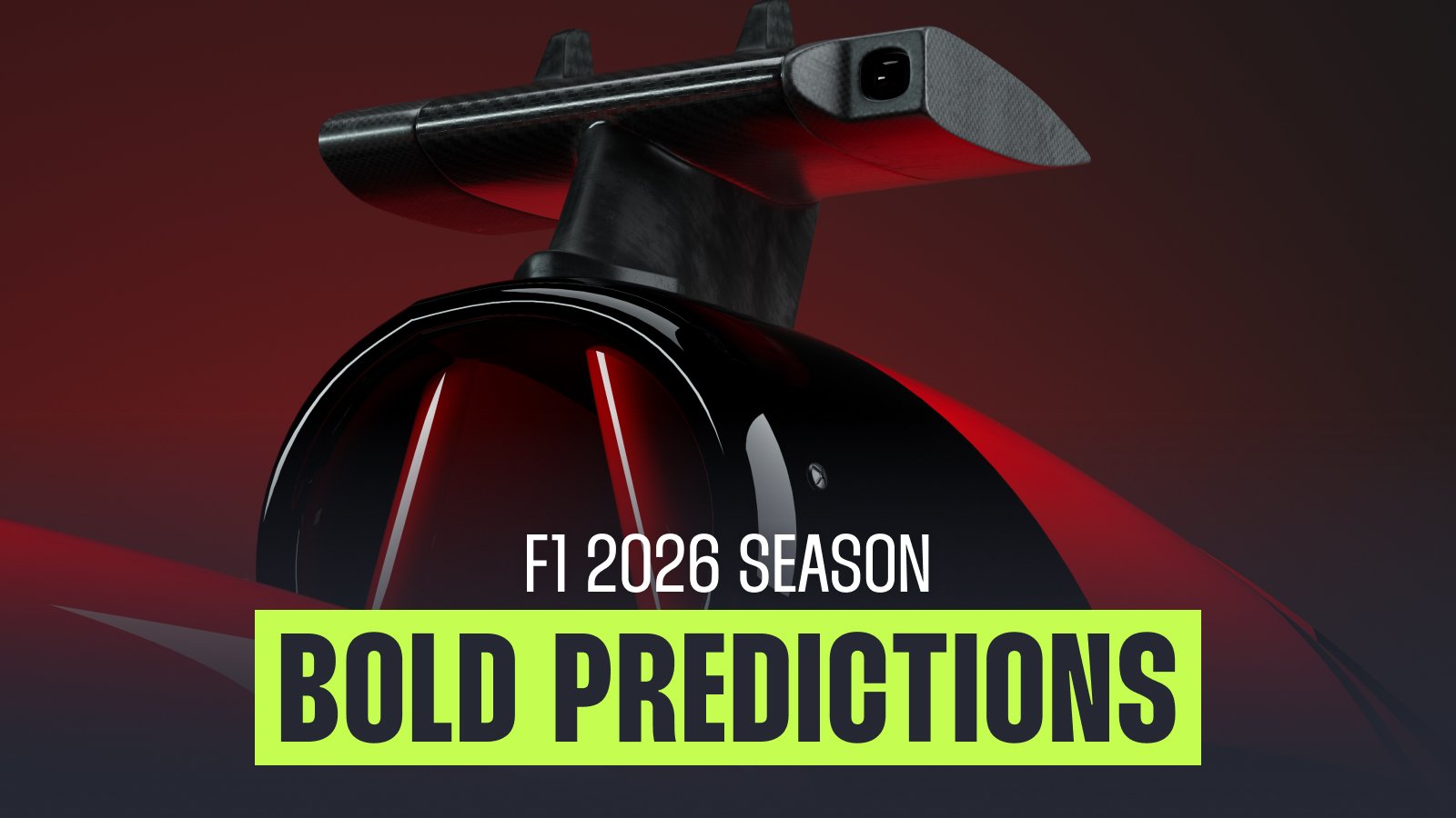 Four ridiculously early bold predictions for the F1 2026 season